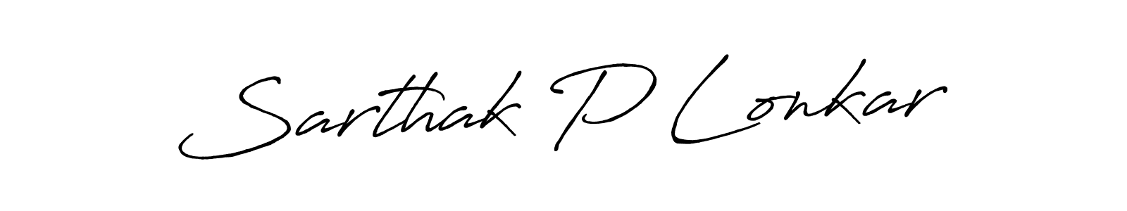 if you are searching for the best signature style for your name Sarthak P Lonkar. so please give up your signature search. here we have designed multiple signature styles  using Antro_Vectra_Bolder. Sarthak P Lonkar signature style 7 images and pictures png