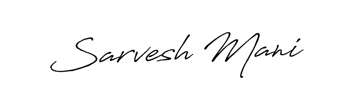 Create a beautiful signature design for name Sarvesh Mani. With this signature (Antro_Vectra_Bolder) fonts, you can make a handwritten signature for free. Sarvesh Mani signature style 7 images and pictures png