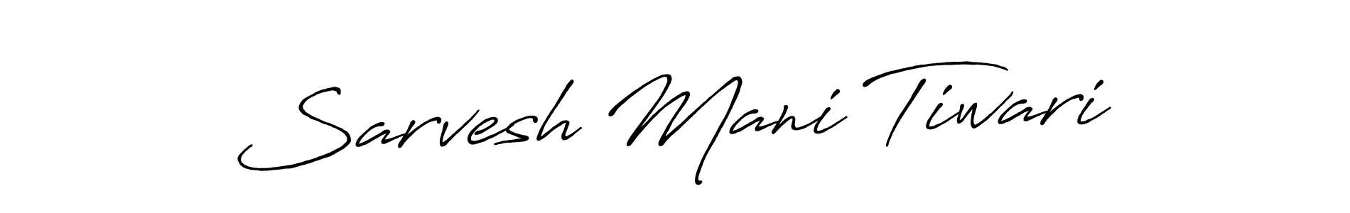 Once you've used our free online signature maker to create your best signature Antro_Vectra_Bolder style, it's time to enjoy all of the benefits that Sarvesh Mani Tiwari name signing documents. Sarvesh Mani Tiwari signature style 7 images and pictures png