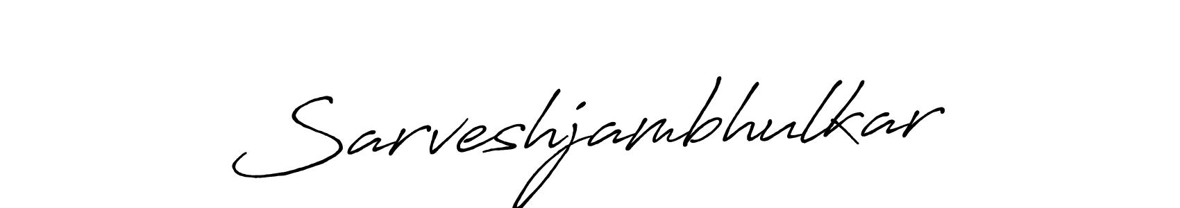 Once you've used our free online signature maker to create your best signature Antro_Vectra_Bolder style, it's time to enjoy all of the benefits that Sarveshjambhulkar name signing documents. Sarveshjambhulkar signature style 7 images and pictures png