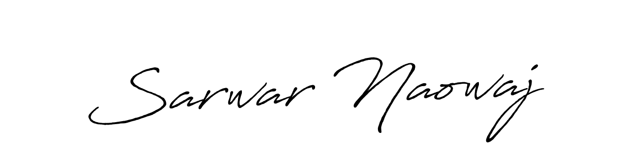 Use a signature maker to create a handwritten signature online. With this signature software, you can design (Antro_Vectra_Bolder) your own signature for name Sarwar Naowaj. Sarwar Naowaj signature style 7 images and pictures png