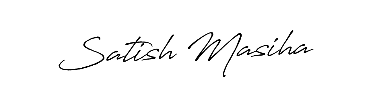 Create a beautiful signature design for name Satish Masiha. With this signature (Antro_Vectra_Bolder) fonts, you can make a handwritten signature for free. Satish Masiha signature style 7 images and pictures png