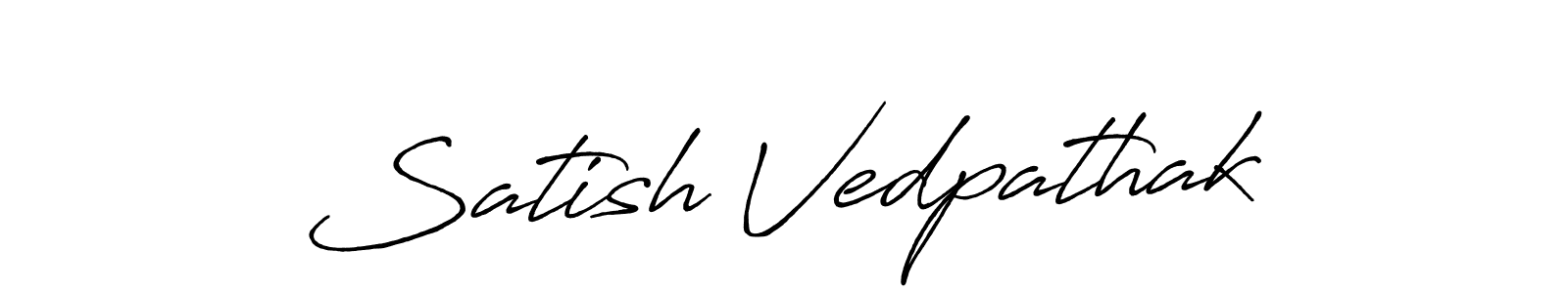 You should practise on your own different ways (Antro_Vectra_Bolder) to write your name (Satish Vedpathak) in signature. don't let someone else do it for you. Satish Vedpathak signature style 7 images and pictures png