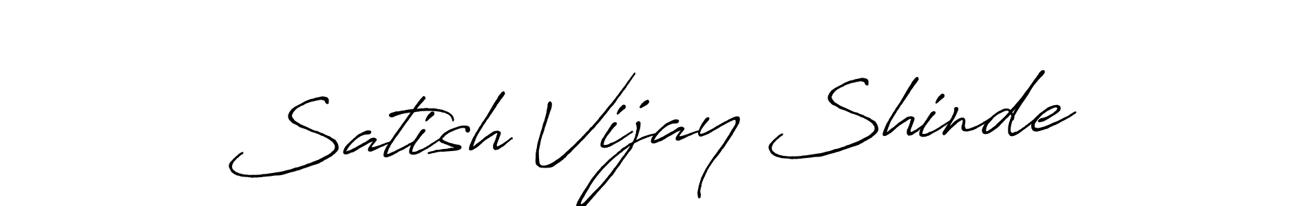 Design your own signature with our free online signature maker. With this signature software, you can create a handwritten (Antro_Vectra_Bolder) signature for name Satish Vijay Shinde. Satish Vijay Shinde signature style 7 images and pictures png