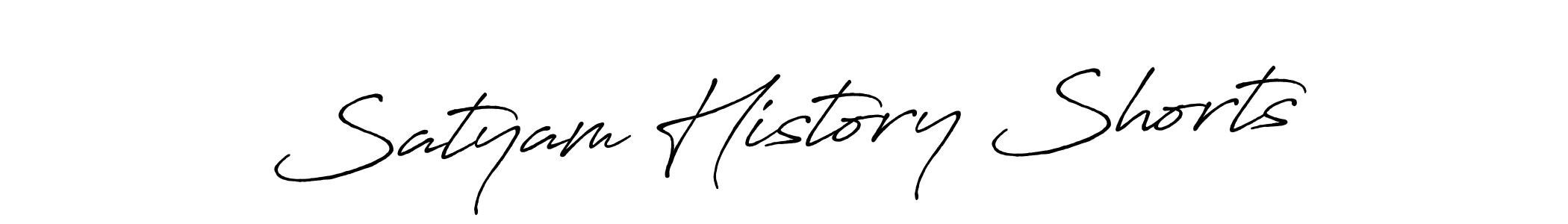 Satyam History Shorts stylish signature style. Best Handwritten Sign (Antro_Vectra_Bolder) for my name. Handwritten Signature Collection Ideas for my name Satyam History Shorts. Satyam History Shorts signature style 7 images and pictures png