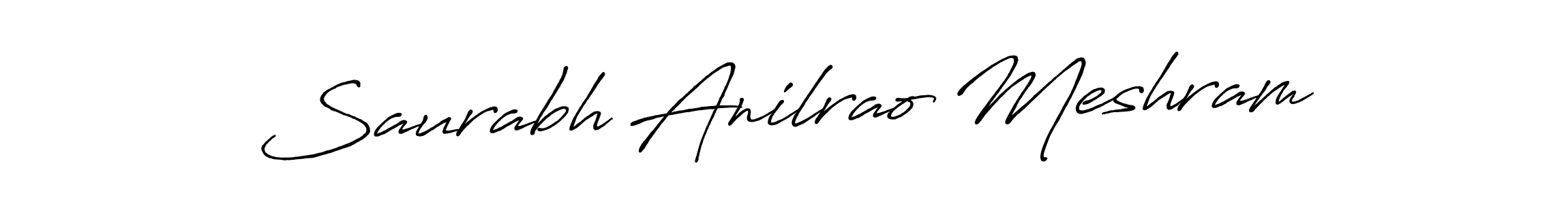 How to make Saurabh Anilrao Meshram name signature. Use Antro_Vectra_Bolder style for creating short signs online. This is the latest handwritten sign. Saurabh Anilrao Meshram signature style 7 images and pictures png