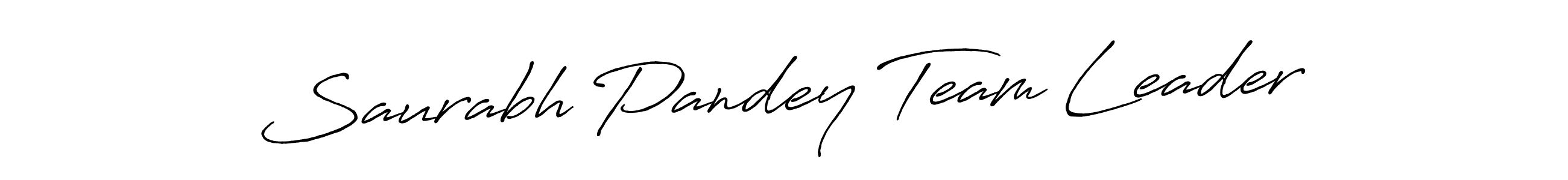 Design your own signature with our free online signature maker. With this signature software, you can create a handwritten (Antro_Vectra_Bolder) signature for name Saurabh Pandey Team Leader. Saurabh Pandey Team Leader signature style 7 images and pictures png