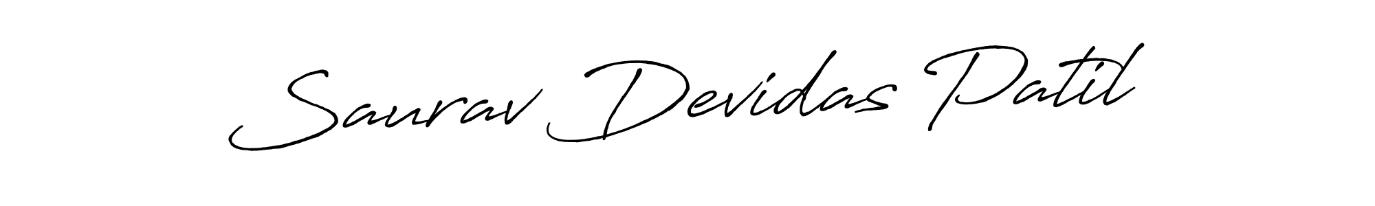 You should practise on your own different ways (Antro_Vectra_Bolder) to write your name (Saurav Devidas Patil) in signature. don't let someone else do it for you. Saurav Devidas Patil signature style 7 images and pictures png