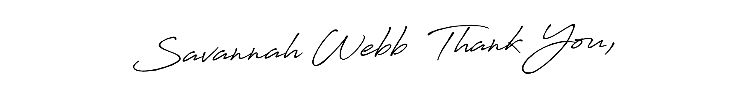 This is the best signature style for the Savannah Webb  Thank You, name. Also you like these signature font (Antro_Vectra_Bolder). Mix name signature. Savannah Webb  Thank You, signature style 7 images and pictures png