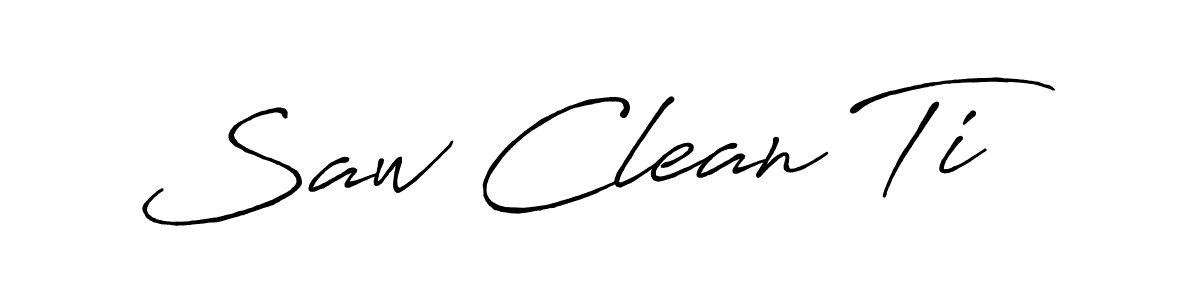 Saw Clean Ti stylish signature style. Best Handwritten Sign (Antro_Vectra_Bolder) for my name. Handwritten Signature Collection Ideas for my name Saw Clean Ti. Saw Clean Ti signature style 7 images and pictures png