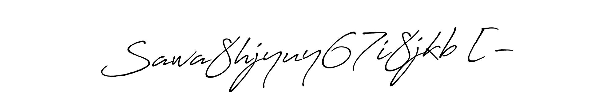 Make a beautiful signature design for name Sawa8hjyuy67i8jkb [-. With this signature (Antro_Vectra_Bolder) style, you can create a handwritten signature for free. Sawa8hjyuy67i8jkb [- signature style 7 images and pictures png