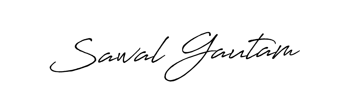 Create a beautiful signature design for name Sawal Gautam. With this signature (Antro_Vectra_Bolder) fonts, you can make a handwritten signature for free. Sawal Gautam signature style 7 images and pictures png