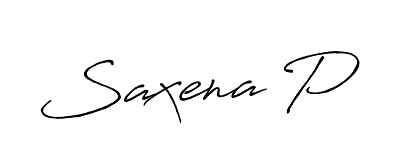 Create a beautiful signature design for name Saxena P. With this signature (Antro_Vectra_Bolder) fonts, you can make a handwritten signature for free. Saxena P signature style 7 images and pictures png