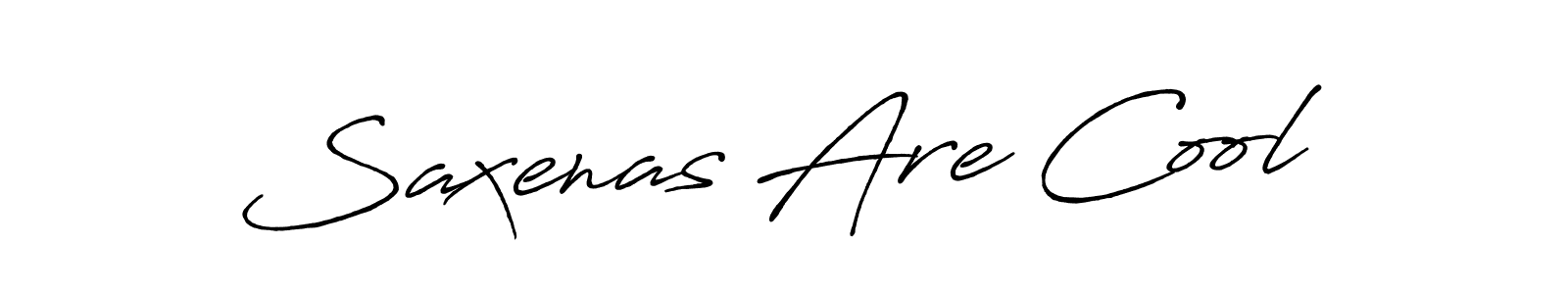 Make a beautiful signature design for name Saxenas Are Cool. With this signature (Antro_Vectra_Bolder) style, you can create a handwritten signature for free. Saxenas Are Cool signature style 7 images and pictures png