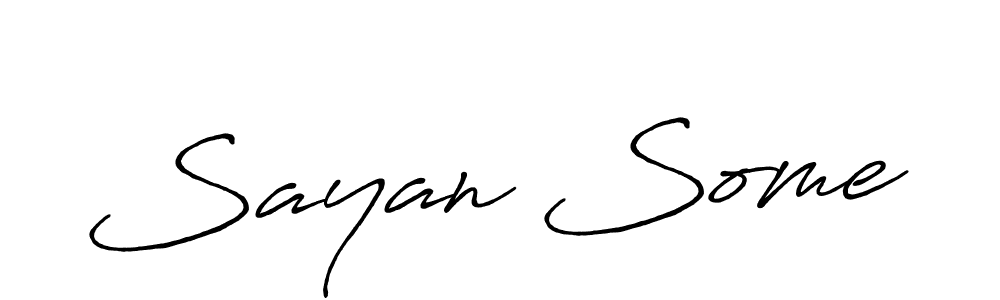 Make a beautiful signature design for name Sayan Some. With this signature (Antro_Vectra_Bolder) style, you can create a handwritten signature for free. Sayan Some signature style 7 images and pictures png