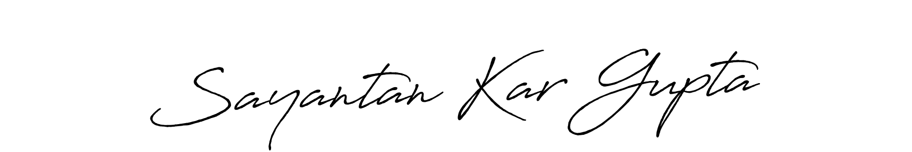 You should practise on your own different ways (Antro_Vectra_Bolder) to write your name (Sayantan Kar Gupta) in signature. don't let someone else do it for you. Sayantan Kar Gupta signature style 7 images and pictures png