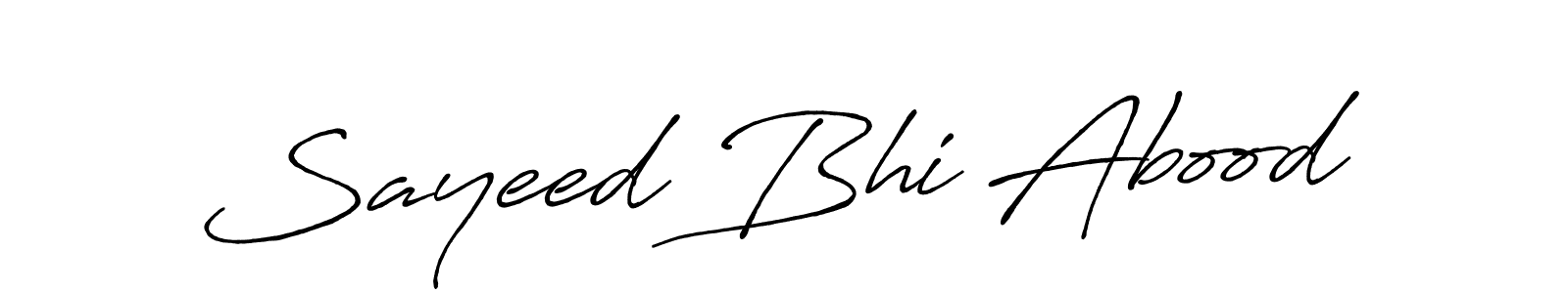 Also You can easily find your signature by using the search form. We will create Sayeed Bhi Abood name handwritten signature images for you free of cost using Antro_Vectra_Bolder sign style. Sayeed Bhi Abood signature style 7 images and pictures png