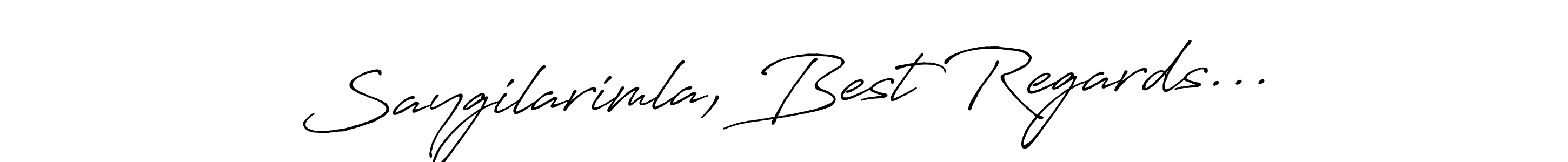 Use a signature maker to create a handwritten signature online. With this signature software, you can design (Antro_Vectra_Bolder) your own signature for name Saygilarimla, Best Regards.... Saygilarimla, Best Regards... signature style 7 images and pictures png