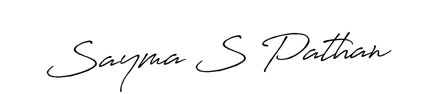 Make a beautiful signature design for name Sayma S Pathan. With this signature (Antro_Vectra_Bolder) style, you can create a handwritten signature for free. Sayma S Pathan signature style 7 images and pictures png