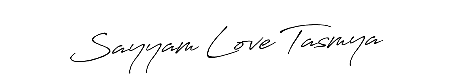 Also we have Sayyam Love Tasmya name is the best signature style. Create professional handwritten signature collection using Antro_Vectra_Bolder autograph style. Sayyam Love Tasmya signature style 7 images and pictures png