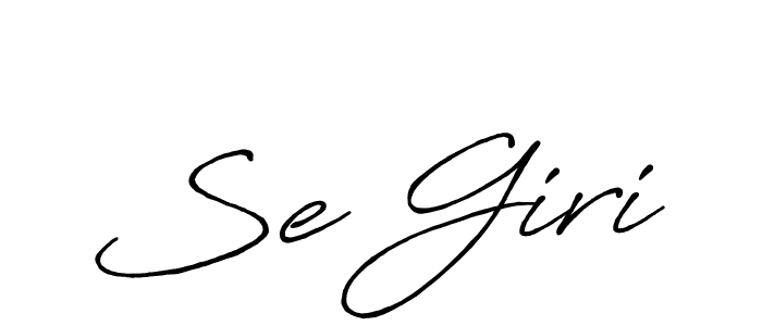 Also we have Se Giri name is the best signature style. Create professional handwritten signature collection using Antro_Vectra_Bolder autograph style. Se Giri signature style 7 images and pictures png