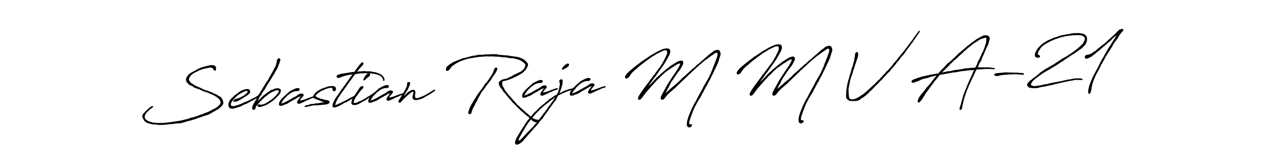 Make a beautiful signature design for name Sebastian Raja M M V A-21. With this signature (Antro_Vectra_Bolder) style, you can create a handwritten signature for free. Sebastian Raja M M V A-21 signature style 7 images and pictures png