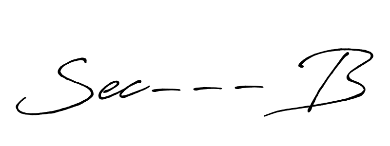 It looks lik you need a new signature style for name Sec--- B. Design unique handwritten (Antro_Vectra_Bolder) signature with our free signature maker in just a few clicks. Sec--- B signature style 7 images and pictures png