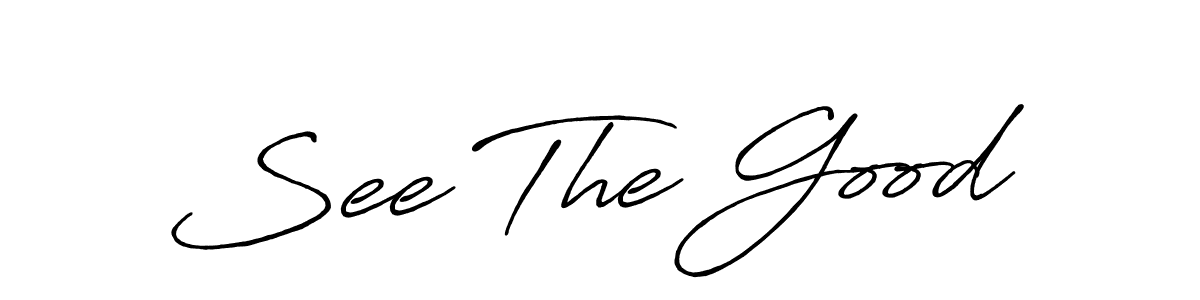 How to make See The Good name signature. Use Antro_Vectra_Bolder style for creating short signs online. This is the latest handwritten sign. See The Good signature style 7 images and pictures png
