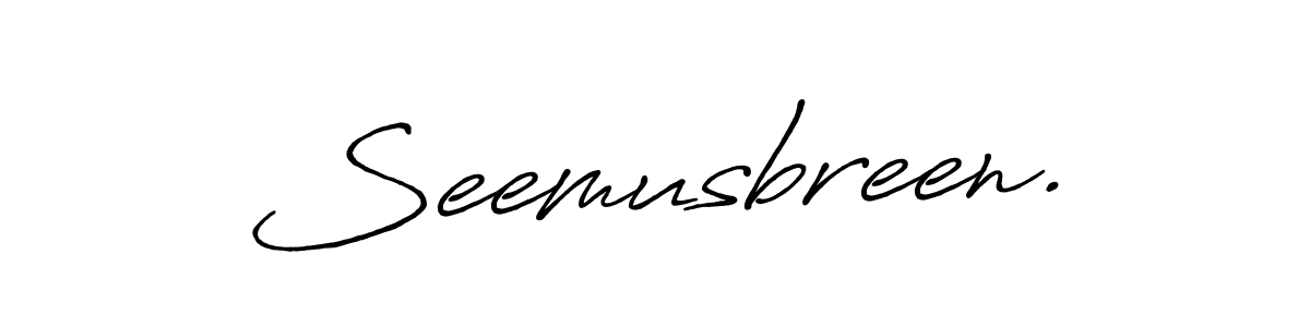This is the best signature style for the Seemusbreen. name. Also you like these signature font (Antro_Vectra_Bolder). Mix name signature. Seemusbreen. signature style 7 images and pictures png