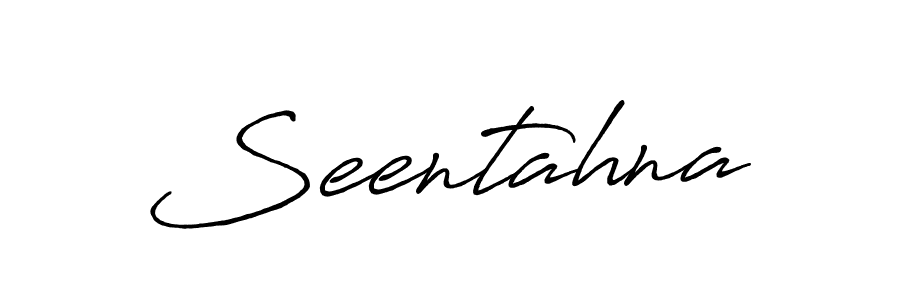 Create a beautiful signature design for name Seentahna. With this signature (Antro_Vectra_Bolder) fonts, you can make a handwritten signature for free. Seentahna signature style 7 images and pictures png