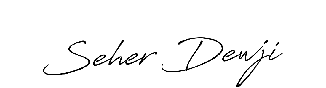 Also You can easily find your signature by using the search form. We will create Seher Dewji name handwritten signature images for you free of cost using Antro_Vectra_Bolder sign style. Seher Dewji signature style 7 images and pictures png