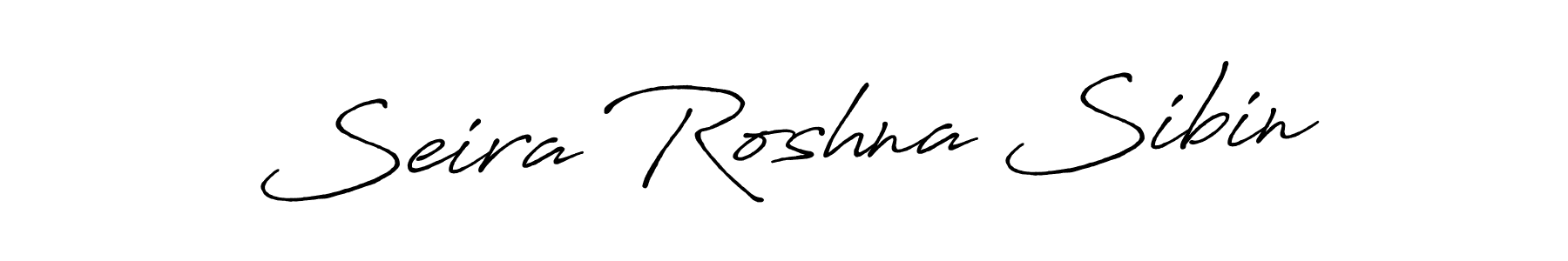 Create a beautiful signature design for name Seira Roshna Sibin. With this signature (Antro_Vectra_Bolder) fonts, you can make a handwritten signature for free. Seira Roshna Sibin signature style 7 images and pictures png