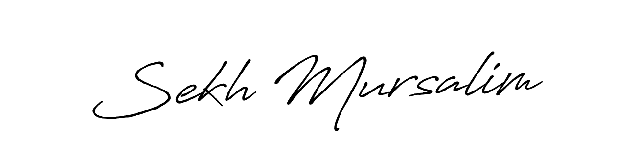 Create a beautiful signature design for name Sekh Mursalim. With this signature (Antro_Vectra_Bolder) fonts, you can make a handwritten signature for free. Sekh Mursalim signature style 7 images and pictures png