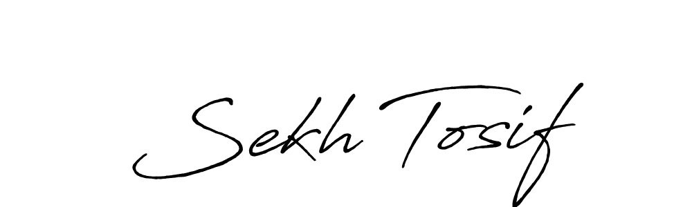 Make a short Sekh Tosif signature style. Manage your documents anywhere anytime using Antro_Vectra_Bolder. Create and add eSignatures, submit forms, share and send files easily. Sekh Tosif signature style 7 images and pictures png