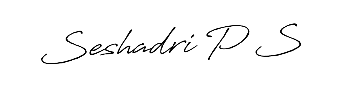 You should practise on your own different ways (Antro_Vectra_Bolder) to write your name (Seshadri P S) in signature. don't let someone else do it for you. Seshadri P S signature style 7 images and pictures png