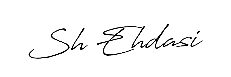 Sh Ehdasi stylish signature style. Best Handwritten Sign (Antro_Vectra_Bolder) for my name. Handwritten Signature Collection Ideas for my name Sh Ehdasi. Sh Ehdasi signature style 7 images and pictures png