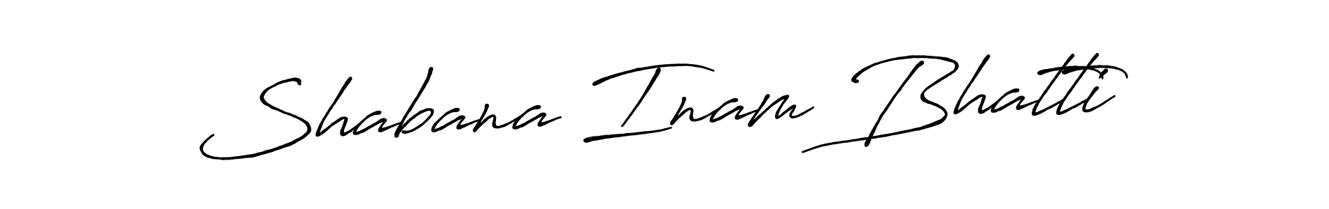 Use a signature maker to create a handwritten signature online. With this signature software, you can design (Antro_Vectra_Bolder) your own signature for name Shabana Inam Bhatti. Shabana Inam Bhatti signature style 7 images and pictures png