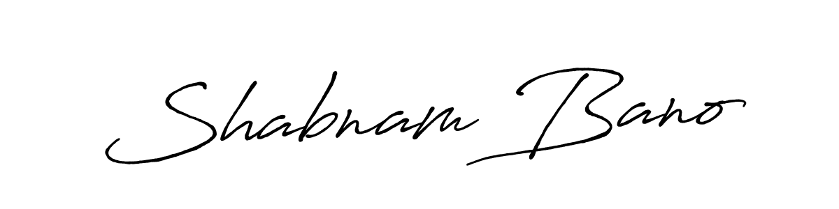 Design your own signature with our free online signature maker. With this signature software, you can create a handwritten (Antro_Vectra_Bolder) signature for name Shabnam Bano. Shabnam Bano signature style 7 images and pictures png