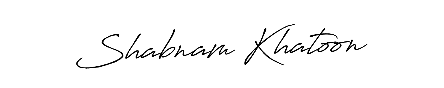 Use a signature maker to create a handwritten signature online. With this signature software, you can design (Antro_Vectra_Bolder) your own signature for name Shabnam Khatoon. Shabnam Khatoon signature style 7 images and pictures png
