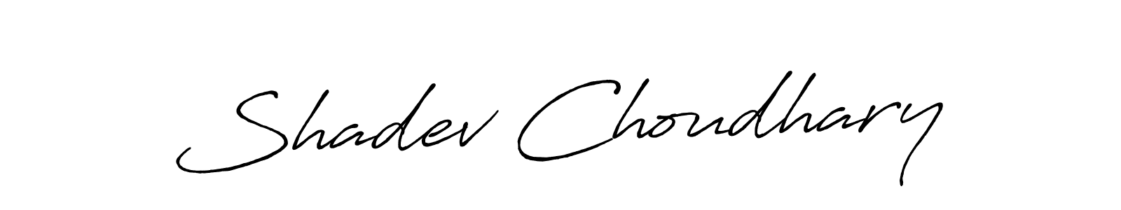 Make a beautiful signature design for name Shadev Choudhary. Use this online signature maker to create a handwritten signature for free. Shadev Choudhary signature style 7 images and pictures png