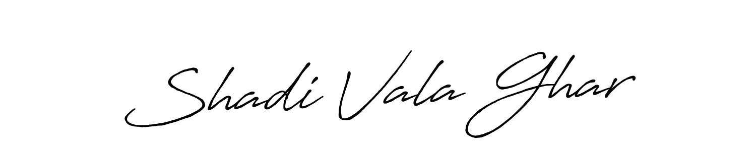How to make Shadi Vala Ghar name signature. Use Antro_Vectra_Bolder style for creating short signs online. This is the latest handwritten sign. Shadi Vala Ghar signature style 7 images and pictures png