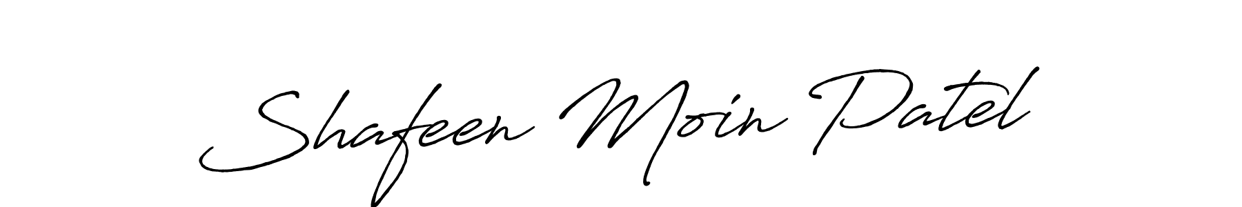 Make a short Shafeen Moin Patel signature style. Manage your documents anywhere anytime using Antro_Vectra_Bolder. Create and add eSignatures, submit forms, share and send files easily. Shafeen Moin Patel signature style 7 images and pictures png