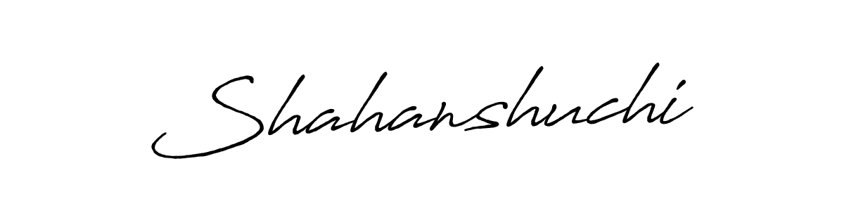 Also You can easily find your signature by using the search form. We will create Shahanshuchi name handwritten signature images for you free of cost using Antro_Vectra_Bolder sign style. Shahanshuchi signature style 7 images and pictures png