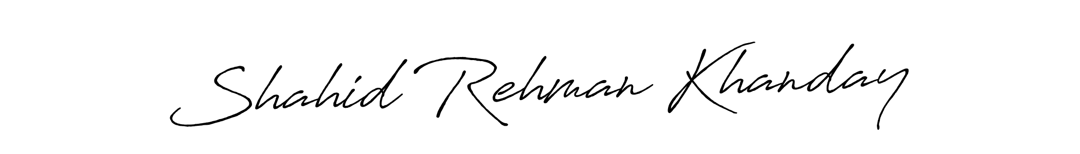 Shahid Rehman Khanday stylish signature style. Best Handwritten Sign (Antro_Vectra_Bolder) for my name. Handwritten Signature Collection Ideas for my name Shahid Rehman Khanday. Shahid Rehman Khanday signature style 7 images and pictures png