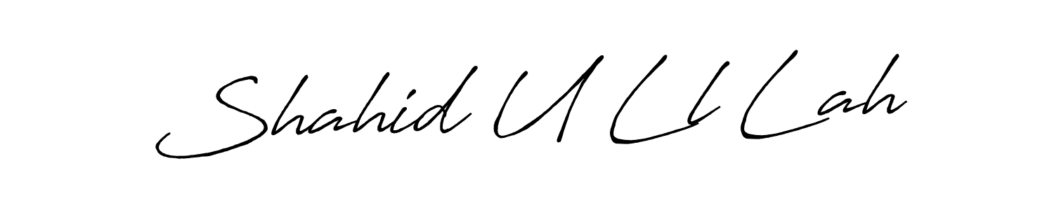 Also we have Shahid U Ll Lah name is the best signature style. Create professional handwritten signature collection using Antro_Vectra_Bolder autograph style. Shahid U Ll Lah signature style 7 images and pictures png