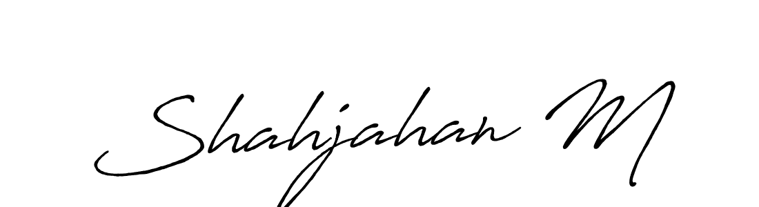 Design your own signature with our free online signature maker. With this signature software, you can create a handwritten (Antro_Vectra_Bolder) signature for name Shahjahan M. Shahjahan M signature style 7 images and pictures png
