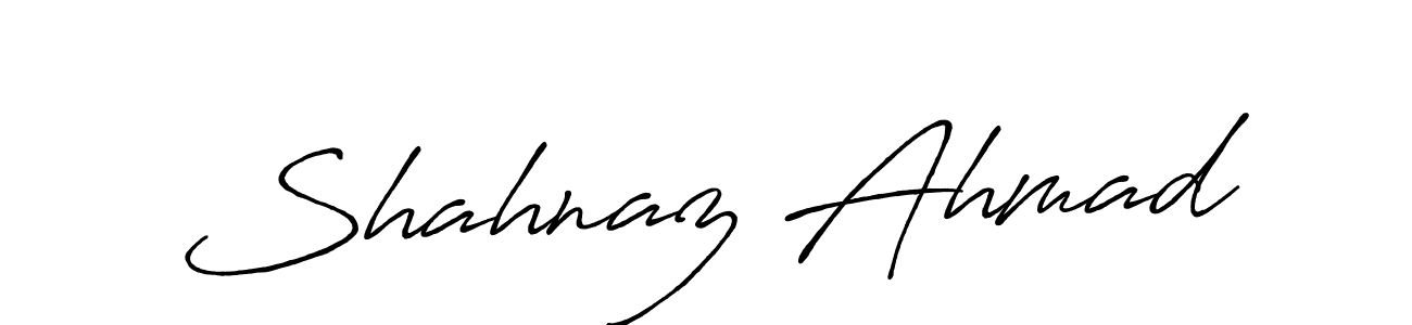 How to make Shahnaz Ahmad name signature. Use Antro_Vectra_Bolder style for creating short signs online. This is the latest handwritten sign. Shahnaz Ahmad signature style 7 images and pictures png