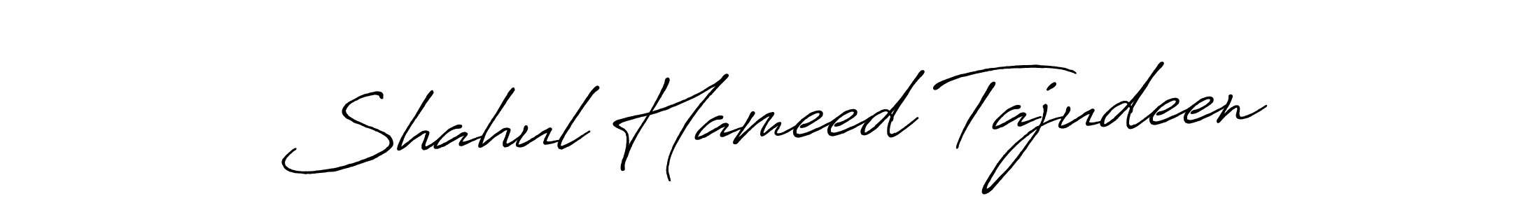 Make a beautiful signature design for name Shahul Hameed Tajudeen. With this signature (Antro_Vectra_Bolder) style, you can create a handwritten signature for free. Shahul Hameed Tajudeen signature style 7 images and pictures png