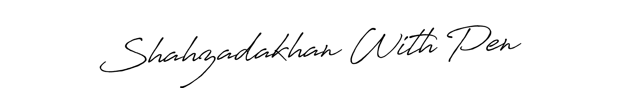 How to make Shahzadakhan With Pen signature? Antro_Vectra_Bolder is a professional autograph style. Create handwritten signature for Shahzadakhan With Pen name. Shahzadakhan With Pen signature style 7 images and pictures png