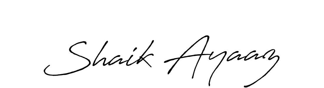 Make a beautiful signature design for name Shaik Ayaaz. With this signature (Antro_Vectra_Bolder) style, you can create a handwritten signature for free. Shaik Ayaaz signature style 7 images and pictures png